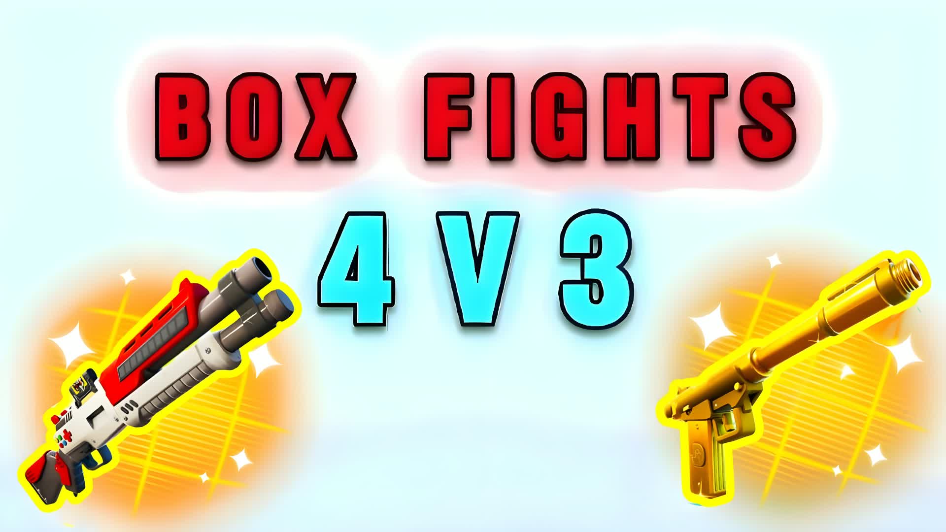 BOX FIGHTS 4V3