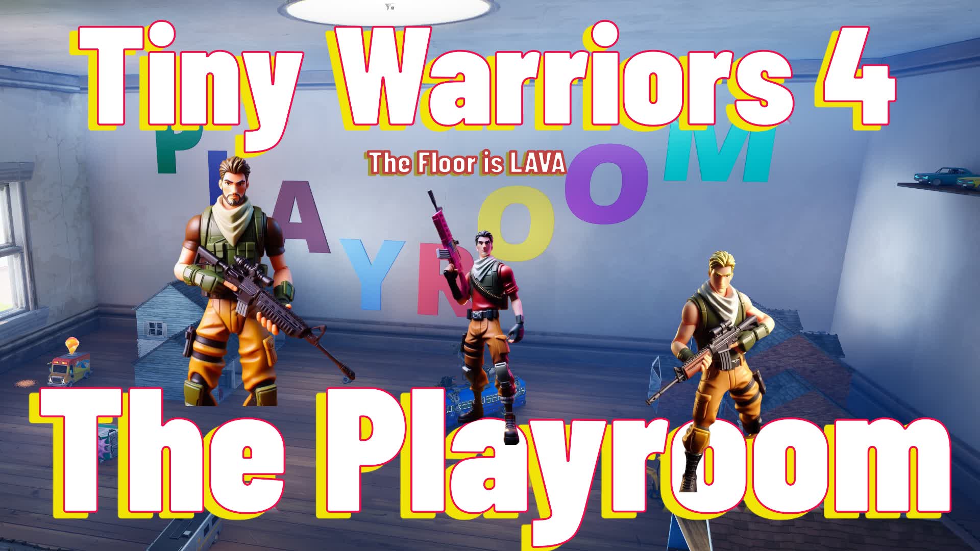 💥Tiny Warriors 4 The Playroom💥