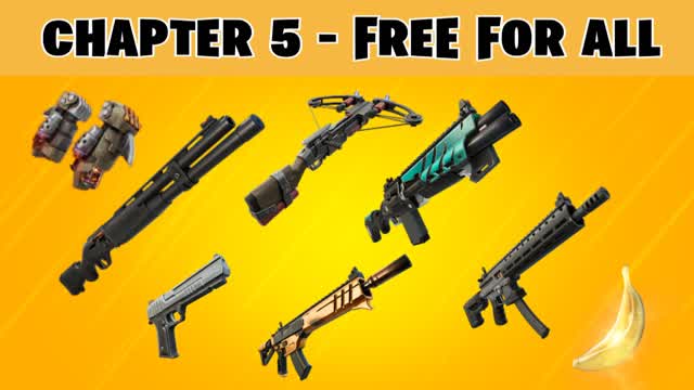 NEW CHAPTER 5 WEAPONS -  FREE FOR ALL
