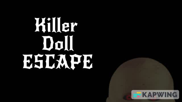 Killer Doll Escape