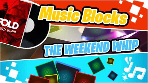 The Weekend Whip (Music Blocks)