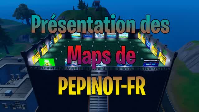 Présentation des Maps PEPINOT-FR
