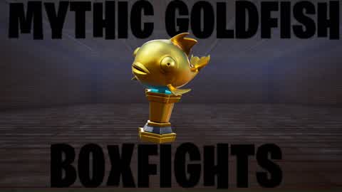 Mythic goldfish box fights