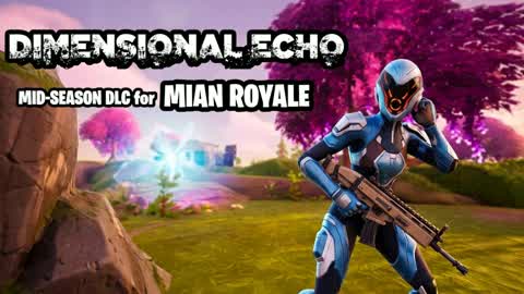 Mian Royale:Dimensional Echo