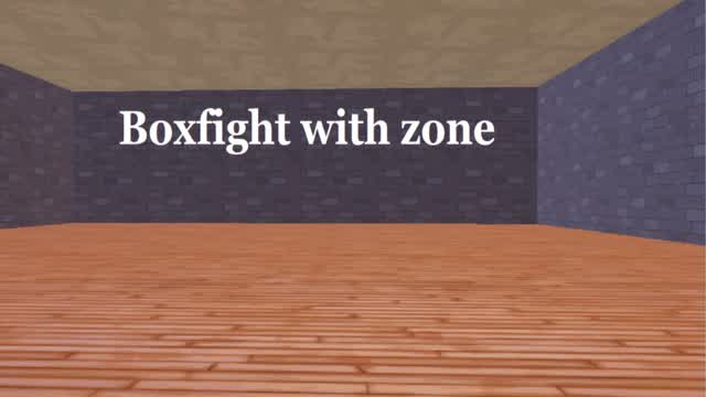 Boxfight with zone