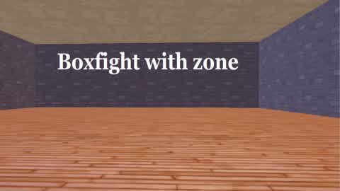 Boxfight with zone