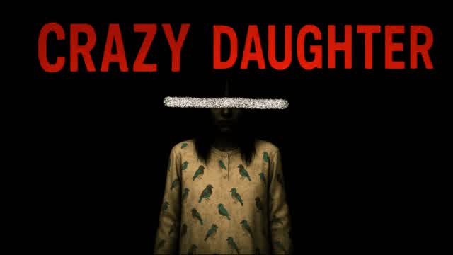 CRAZY DAUGHTER [HORROR]
