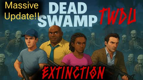 Extinction [Dead Swamp] TWDU