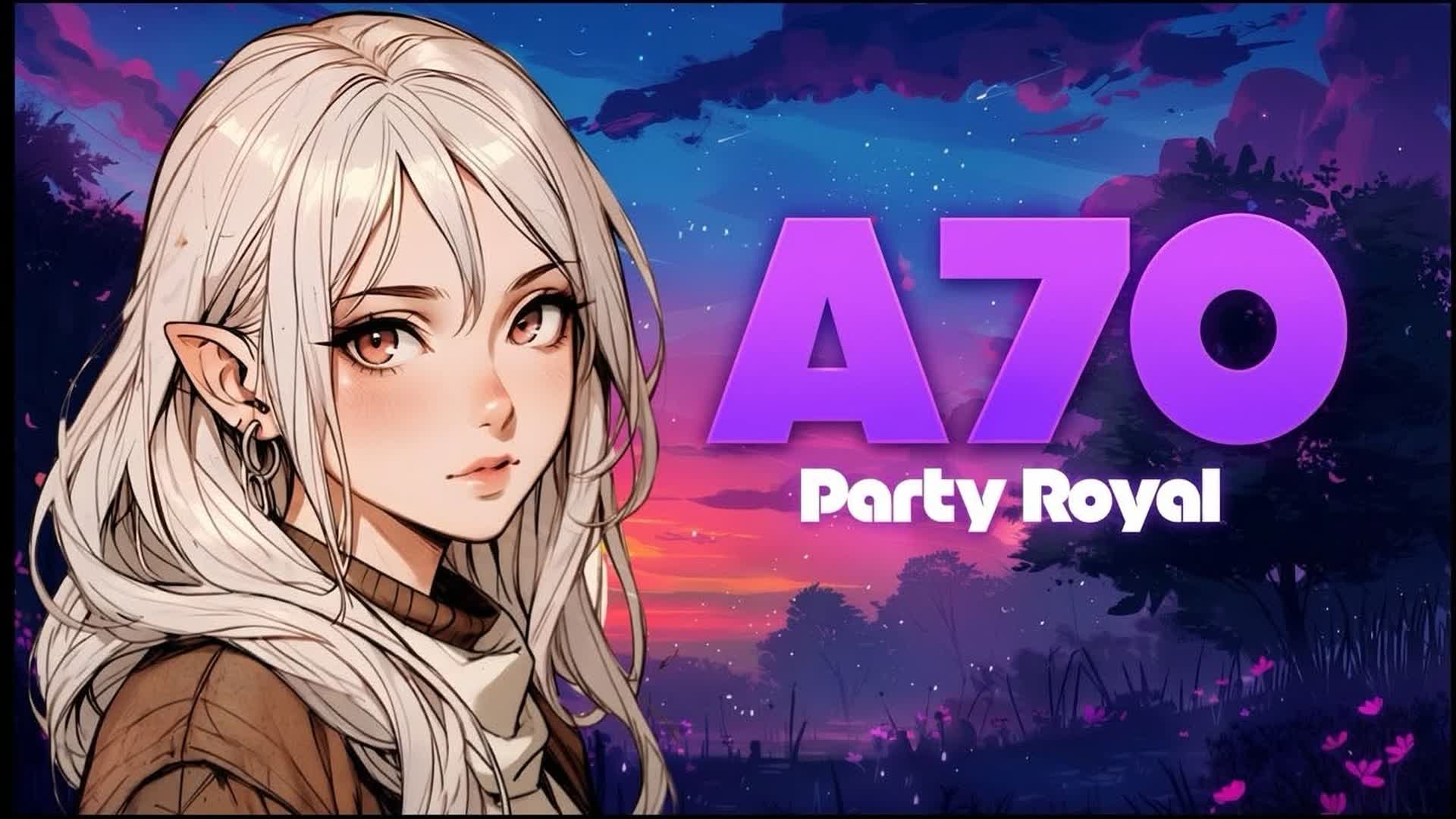 A70 PARTY ROYAL