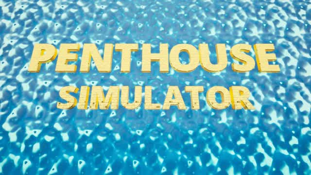 đ Penthouse Simulatorđ„