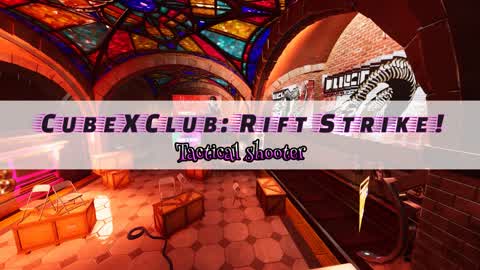 CubeXClub: Rift Strike! Tactical shooter