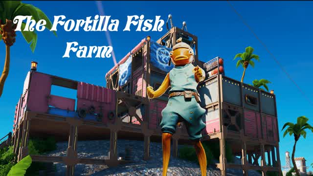 The Fortilla Fish Farm