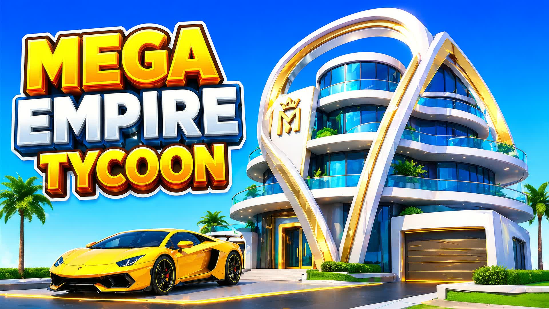 MEGA EMPIRE TYCOON