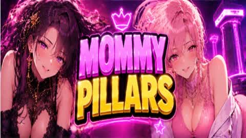MOMMY PILLARS PILARS PILLERS