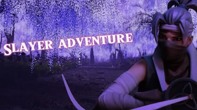 Slayer Adventure