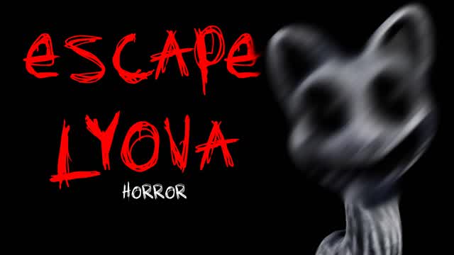 Capture 1 – ESCAPE LYOVA [HORROR]