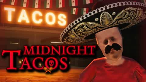 MIDNIGHT TACOS [HORROR]
