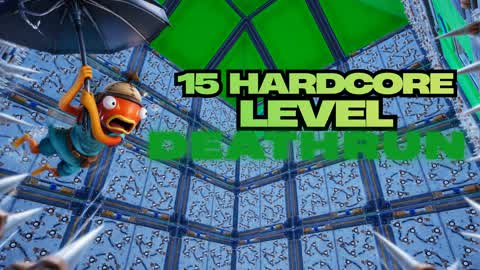 15 HARDCORE LEVEL  OG DEATHRUN