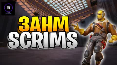 3AHM | SCRIMS SCRAMS 🔥