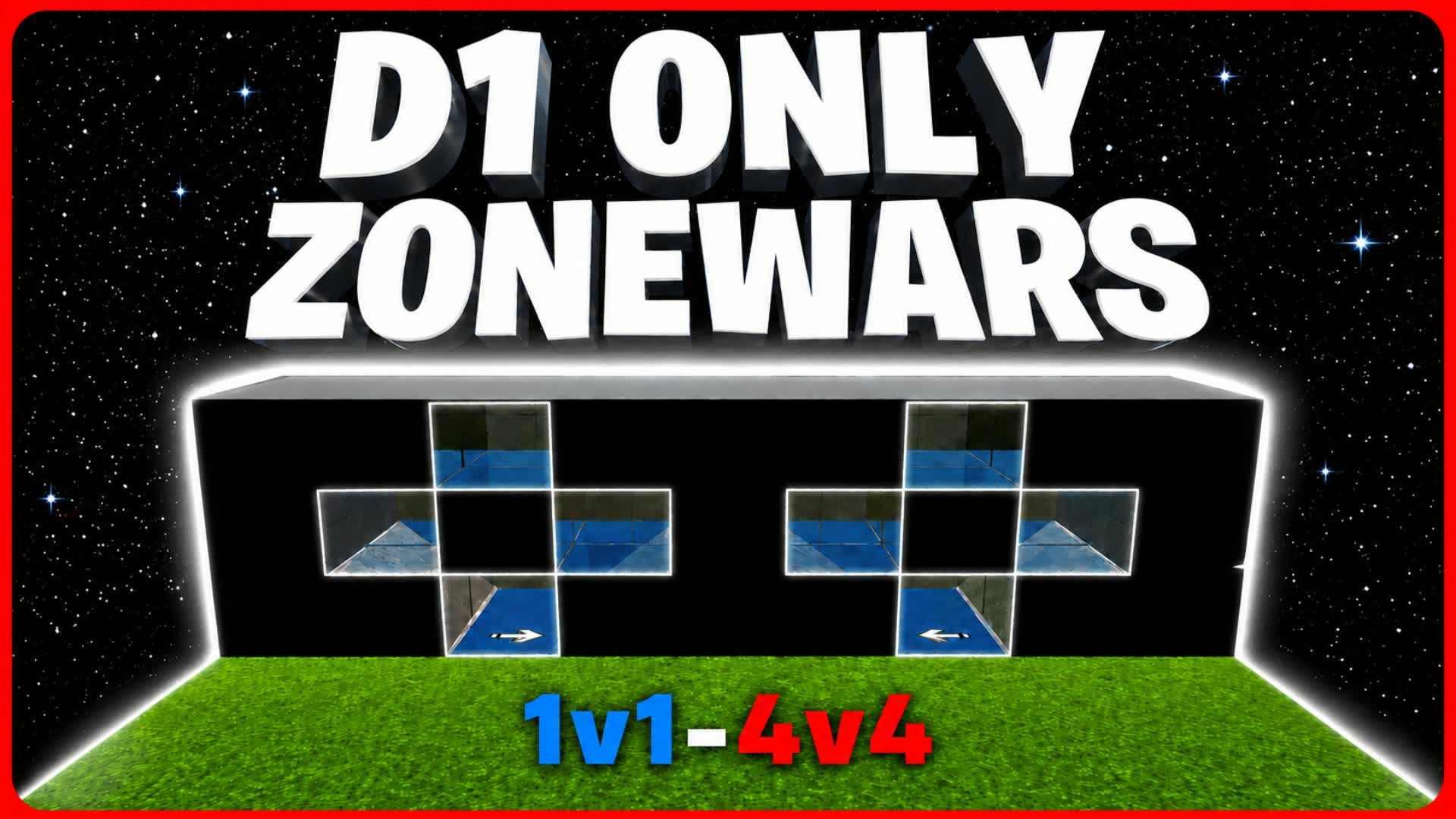 D1 ONLY ZONEWARS (1V1-4V4)