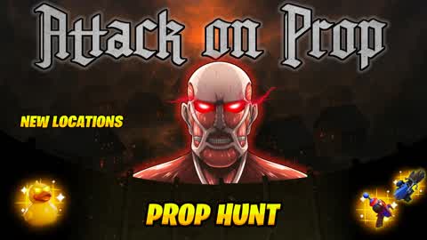 Attack on Prop Hunt