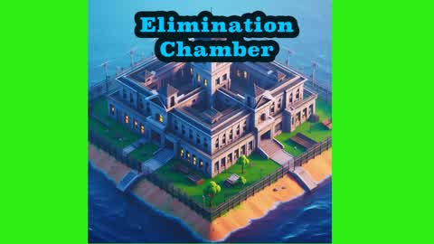 Elimination Chamber