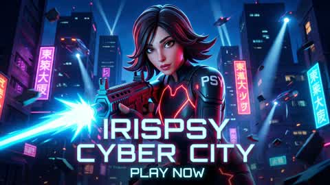 IRISPSY CYBER CITY: UNRANKED TO UNREAL 👑