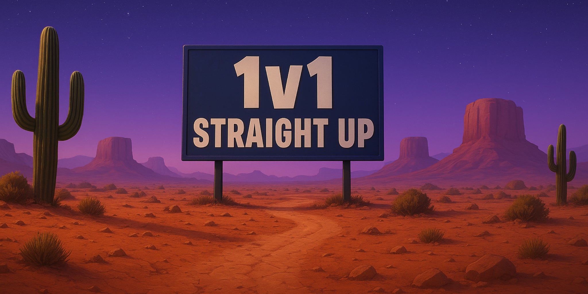 1v1 straight up