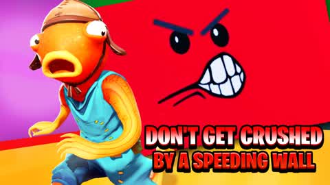 Be Crushed by a Speeding Wall!