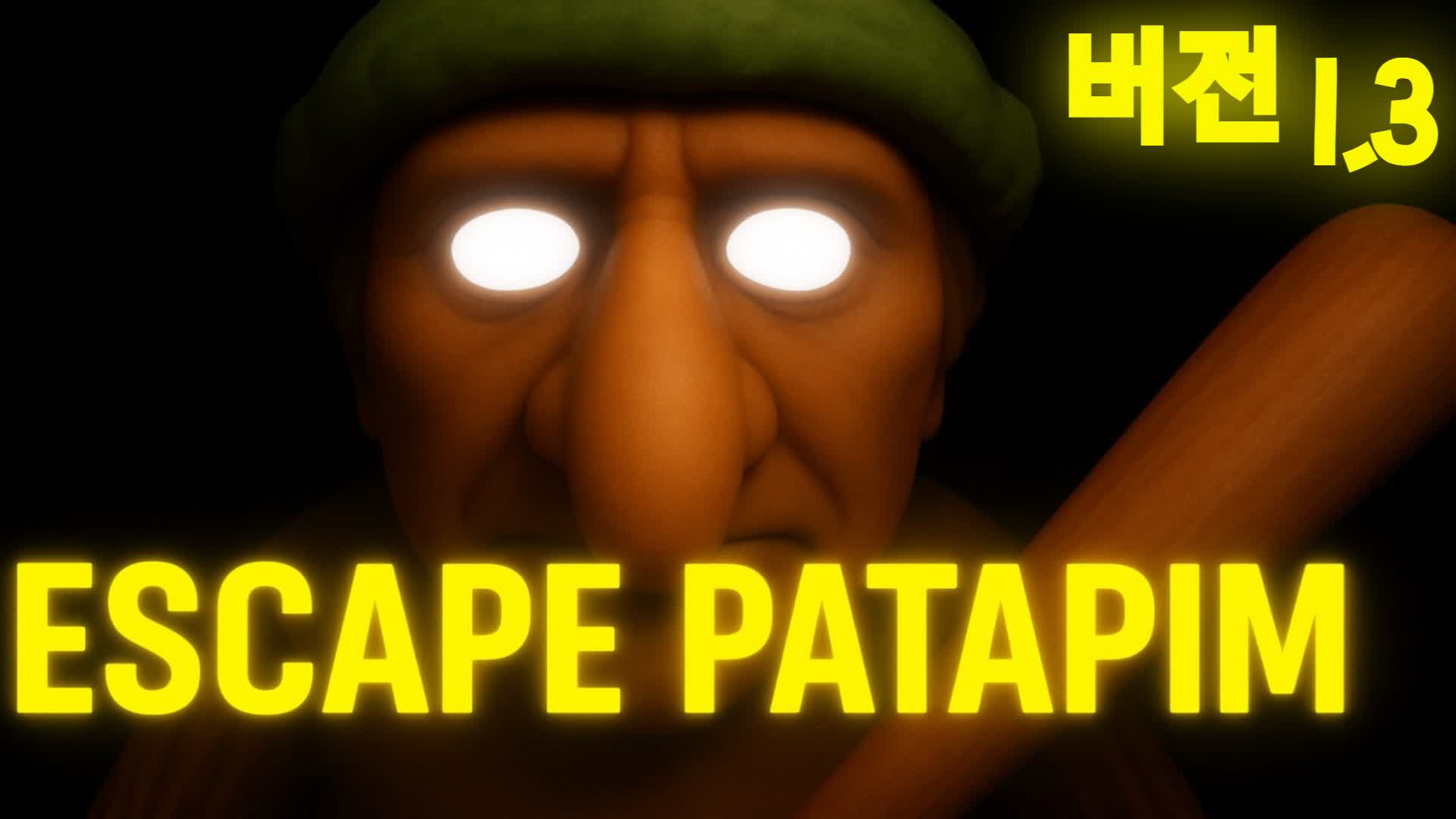 ESCAPE PATAPIM [HORROR]
