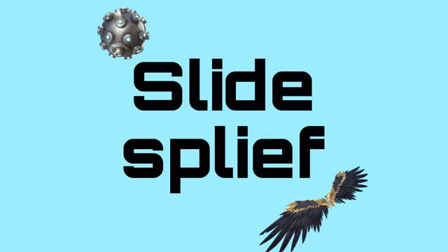 Slide Spleef