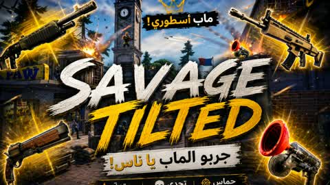 Savage Tilted 🏆