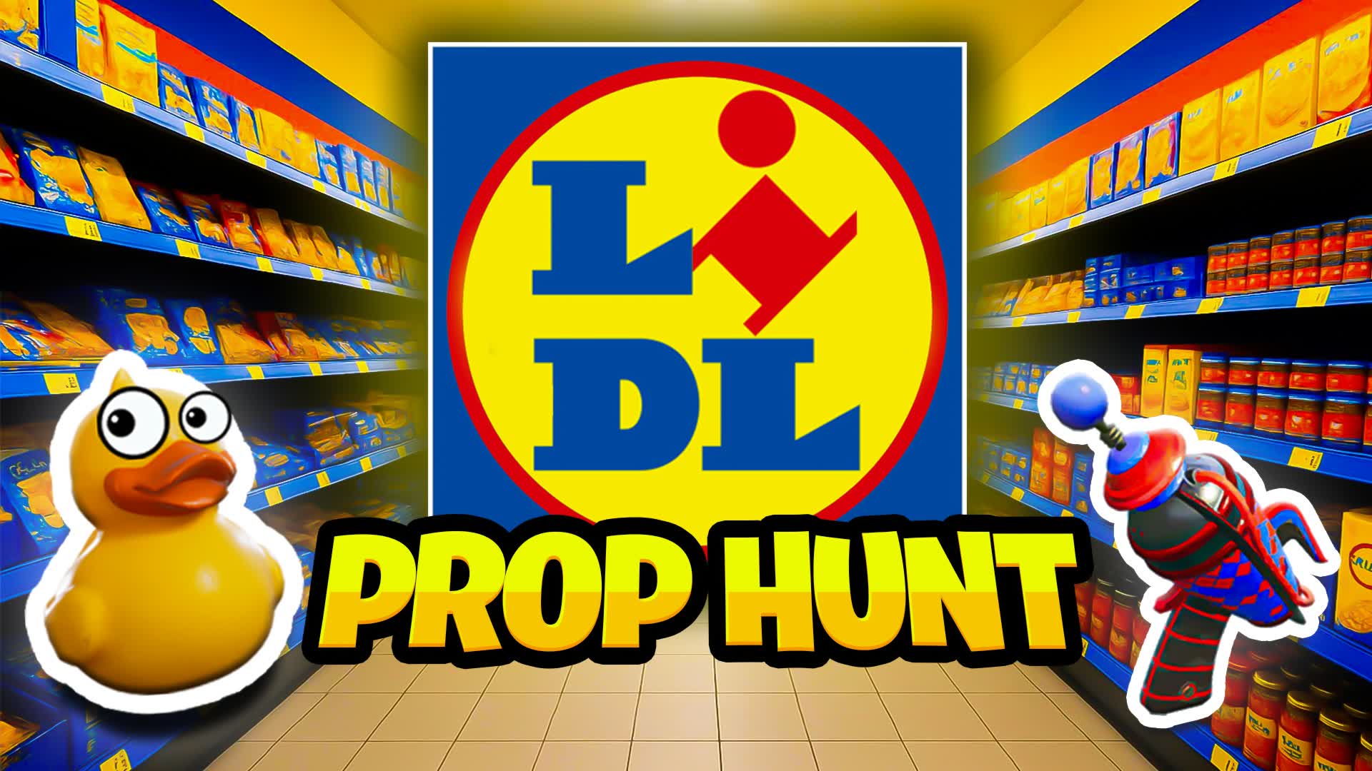 LIDLE [PROP HUNT]