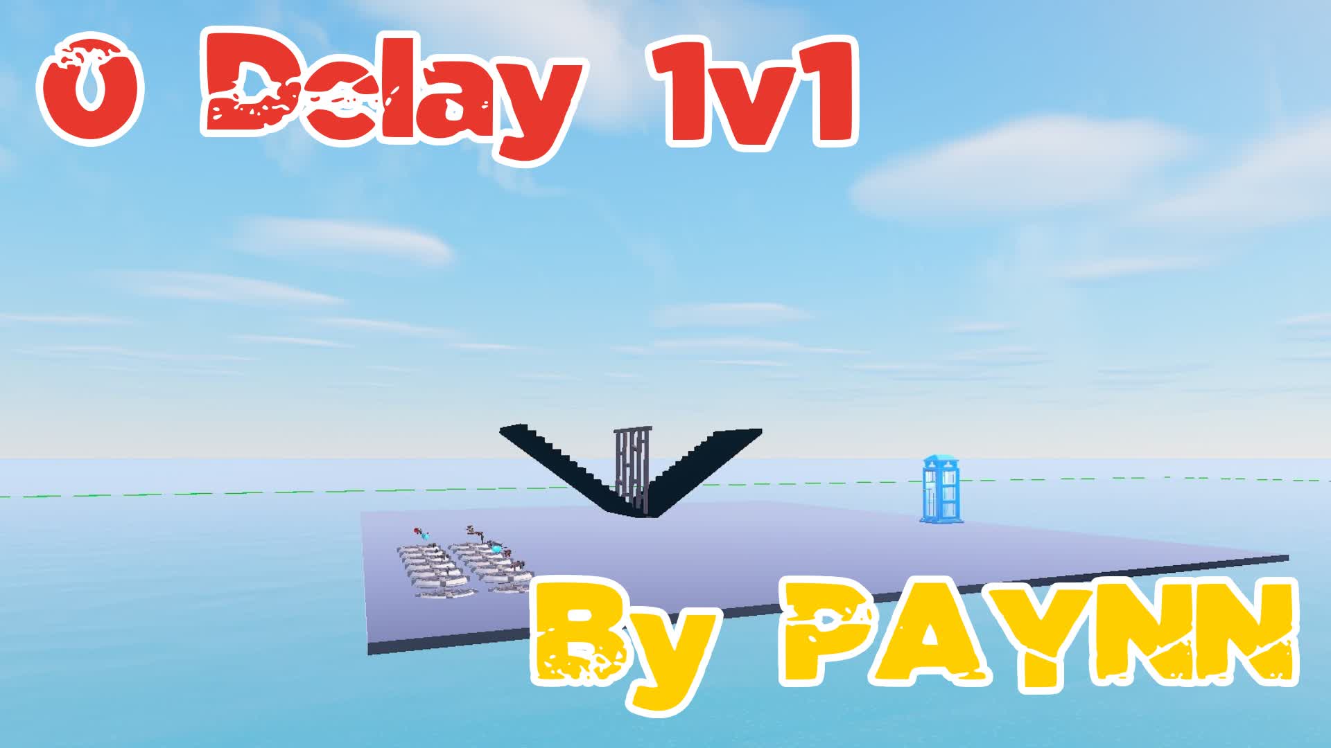 Payn's 0 Delay 1v1's