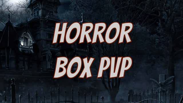 HORROR BOX PVP