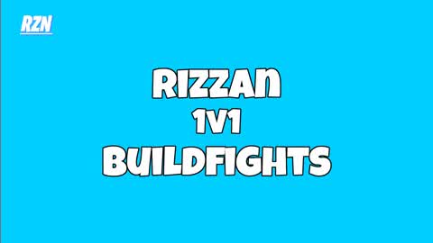 RIZZAN 1V1 BUILD FIGHTS