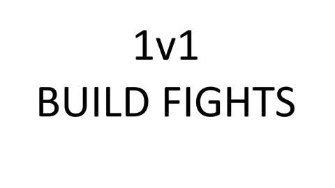 1V1 BUILD FIGHTS
