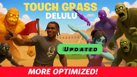 Touch Grass: Delulu