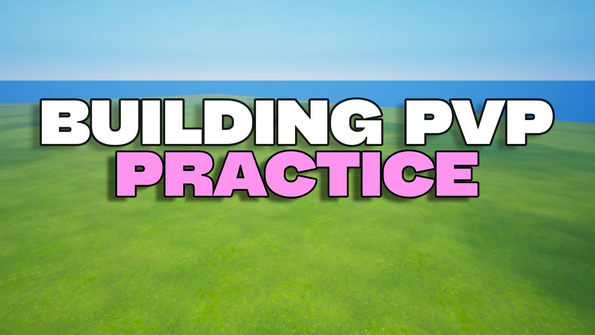 PVP BUILDING PRACTICE