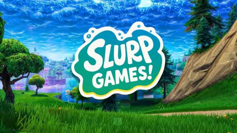 SLURP GAMES!