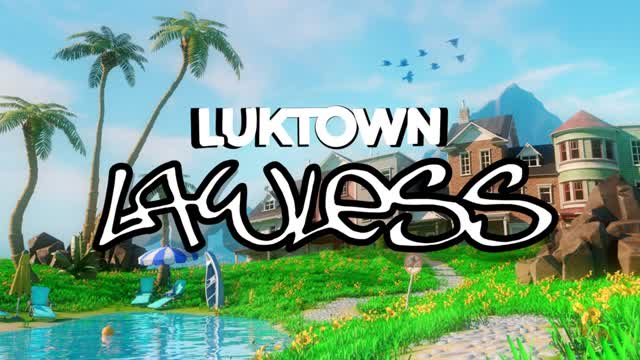 LAWLESS: Luktown