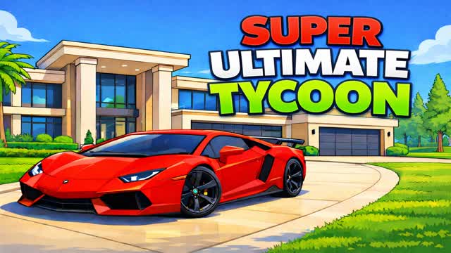 ✨SUPER ULTIMATE TYCOON💎