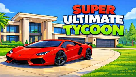 ✨SUPER ULTIMATE TYCOON💎