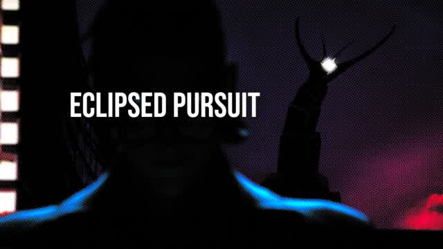 Capture 1 – Eclipsed Pursuit