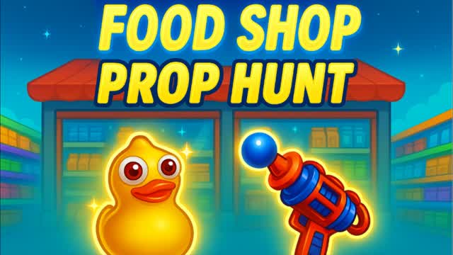 FOOD SHOP PROP HUNT