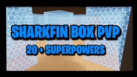 SHARKFIN SUPERPOWER BOX PVP 🔫
