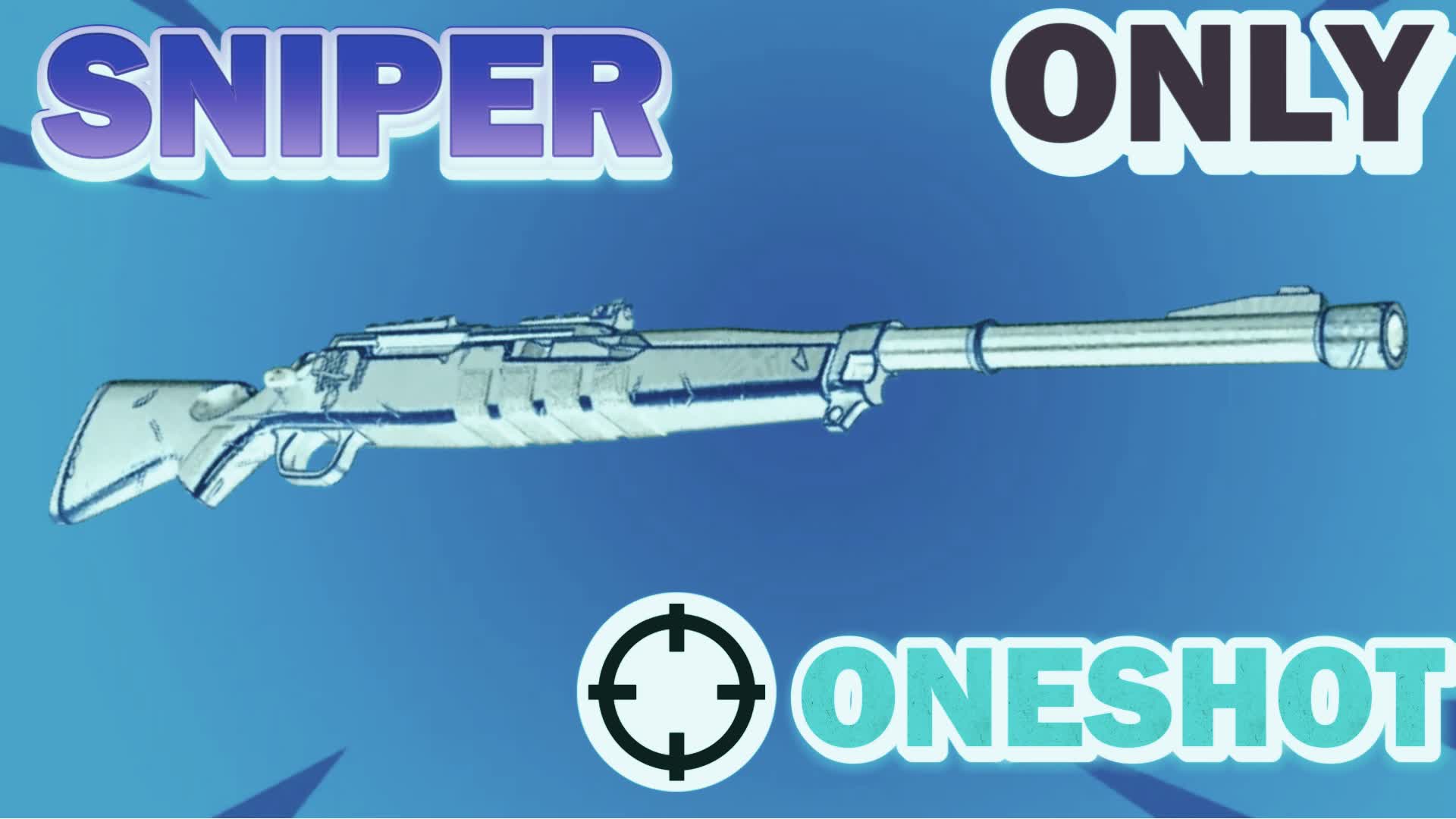 SNIPER ONLY SUPER ONE SHOT