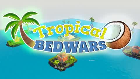 Tropical Bedwars