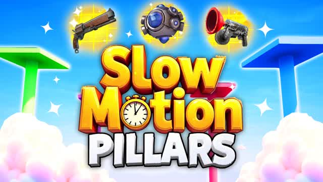 SLOW MOTION PILLARS đ