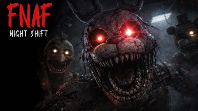 FNAF | NIGHT SHIFT